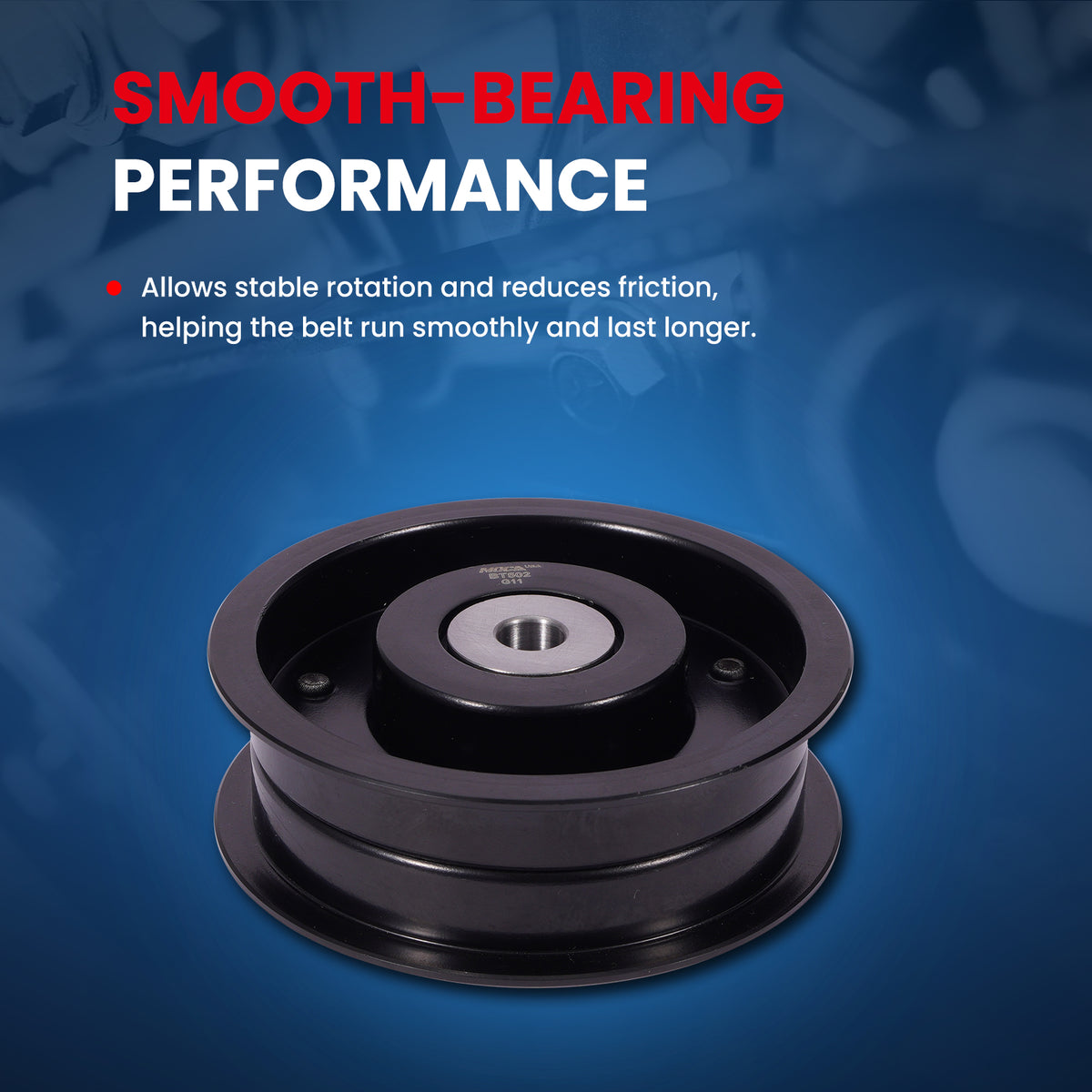 MOCA Accessory Drive Belt Idler Pulley - BT502