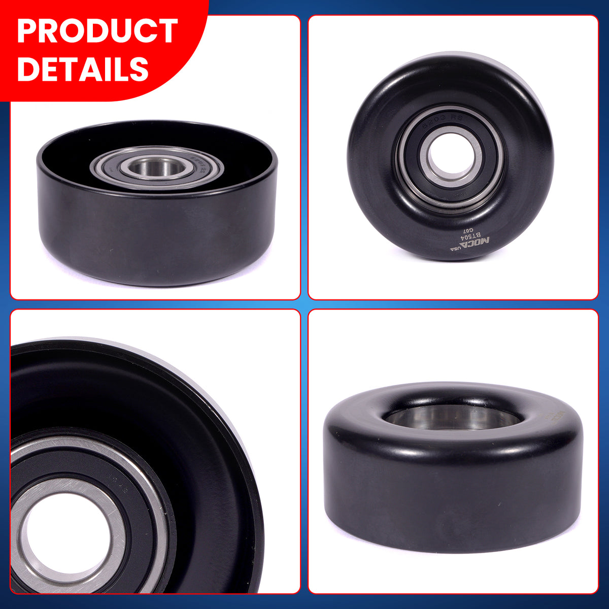 MOCA Accessory Drive Belt Idler Pulley - BT504