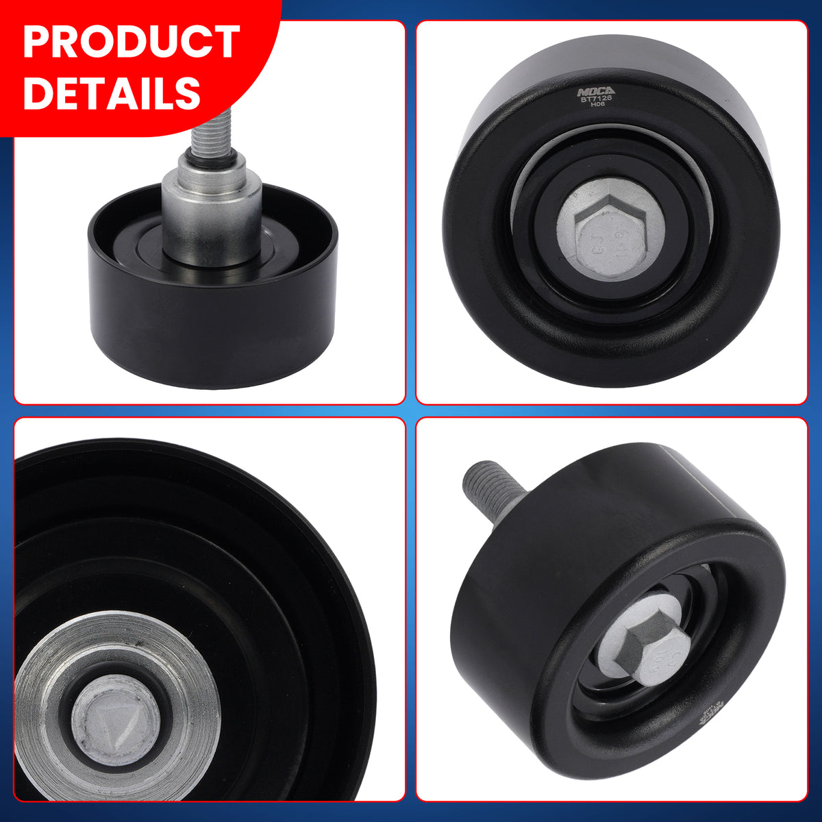 MOCA Accessory Drive Belt Idler Pulley - BT7126